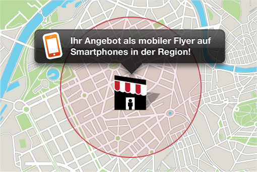 Ihr Angebot als mobiler Flyer auf Smartphones in der Region!